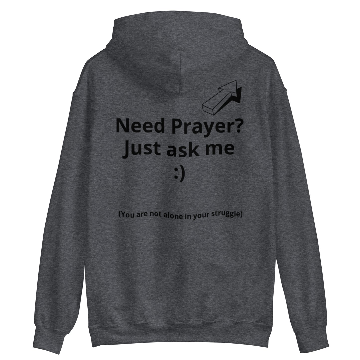 Need Prayer? Hoodie