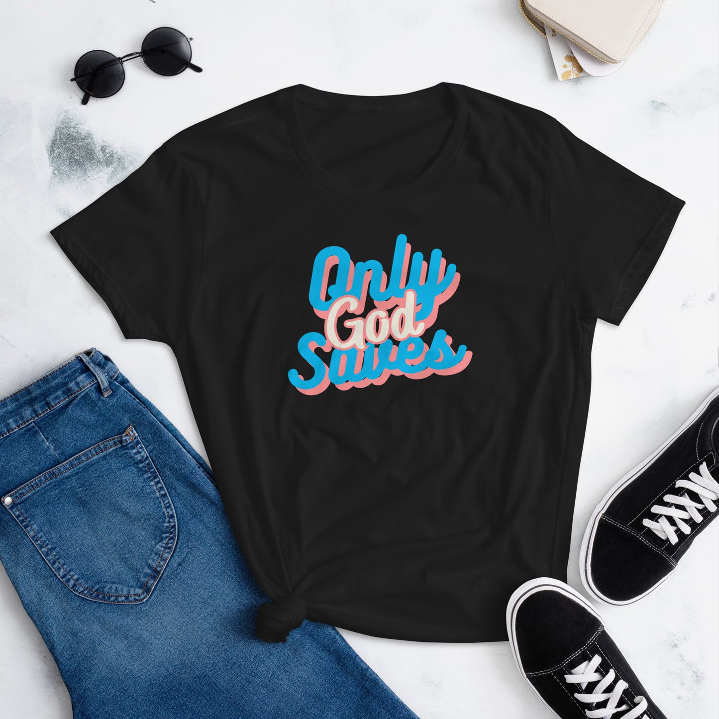 Only God Saves V2 Women's T-shirt