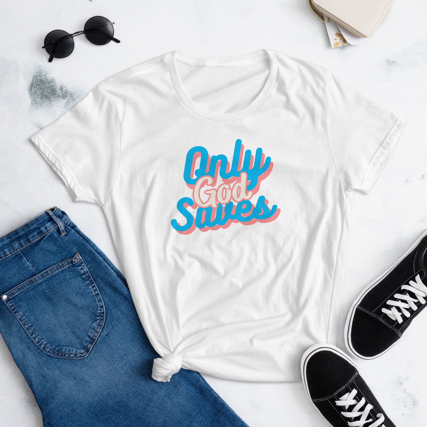 Only God Saves V2 Women's T-shirt